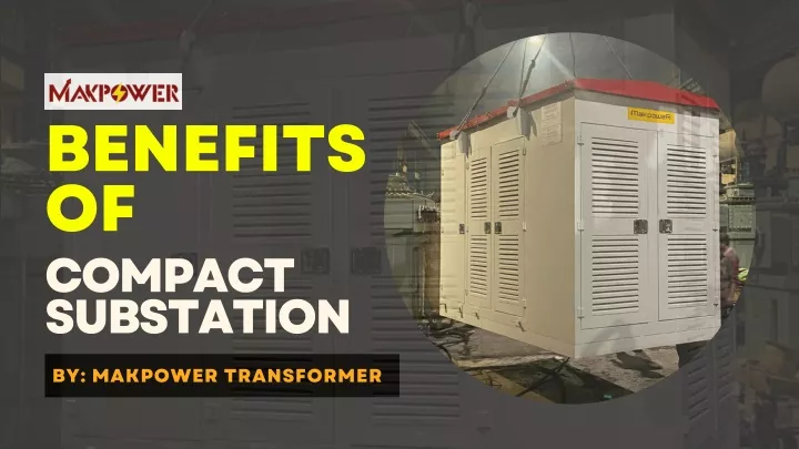 benefits of compact substation