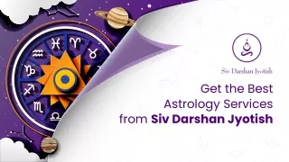 Get The Best Astrology Services From Siv Darshan Jyotish