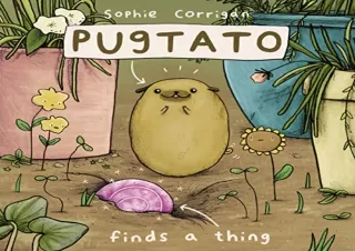 FREE READ (PDF) Pugtato Finds a Thing