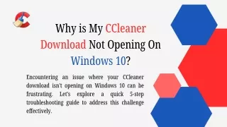Why is My CCleaner Download Not Opening On Windows 10