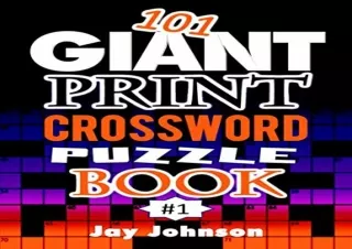 [PDF] DOWNLOAD 101 Giant Print CROSSWORD Puzzle Book: A Unique Jumbo Print Crossword Puzzl