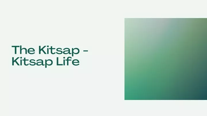 the kitsap kitsap life