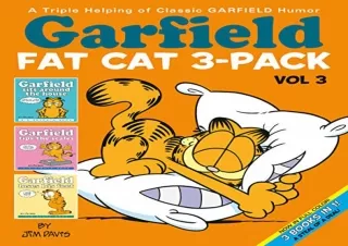 (PDF)FULL DOWNLOAD Garfield Fat Cat 3-Pack #3: A Triple Helping of Classic GARFIELD Humor