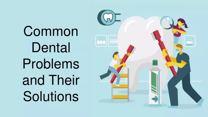 common dental problems and their solutions