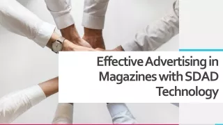 Effective Advertising in Magazines with SDAD Technology