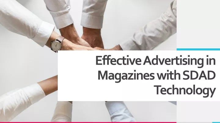 effective advertising in magazines with sdad technology