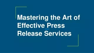 mastering the art of effective press release