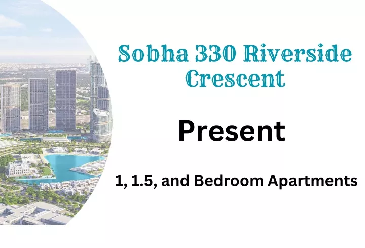 sobha 330 riverside crescent