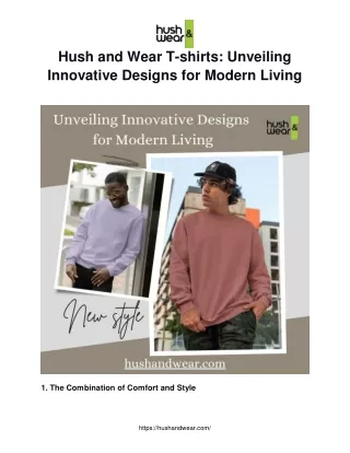 Hush and Wear T-shirts_ Unveiling Innovative Designs for Modern Living
