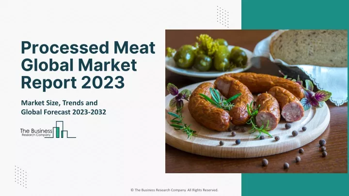 processed meat global market report 2023
