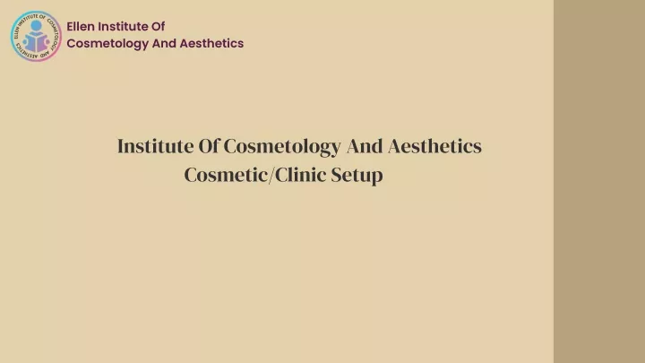 ellen institute of cosmetology and aesthetics