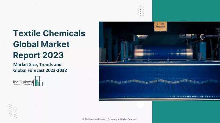 textile chemicals global market report 2023