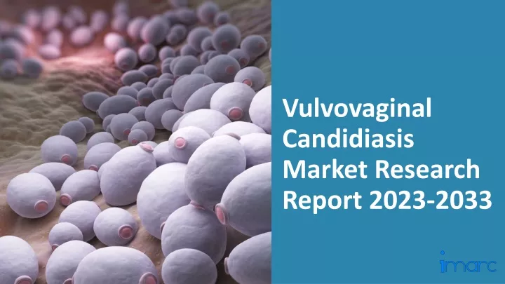 vulvovaginal candidiasis market research report 2023 2033