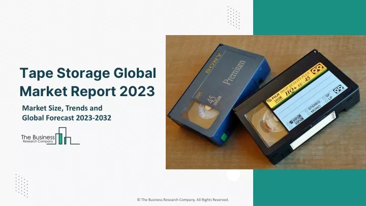 tape storage global market report 2023