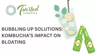 bubbling up solutions kombucha s impact