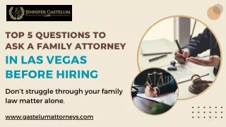 Top 5 Questions To Ask A Family Attorney In Las Vegas Before Hiring