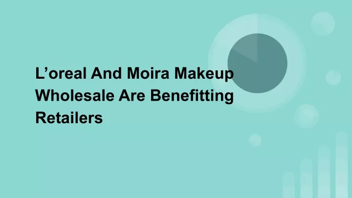 l oreal and moira makeup wholesale