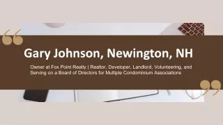 Gary Johnson (Newington NH) - A Gifted Individual