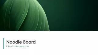 noodle board