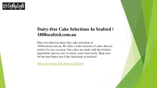 Dairy-free Cake Selections In Seaford  1888seaford.com.au