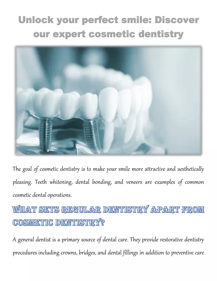 the goal of cosmetic dentistry is to make your