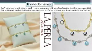 Bracelets For Women - La Perla Home