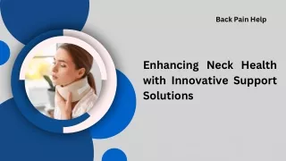 Enhancing Neck Health with Innovative Support Solutions