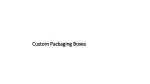 Custom Packaging Boxes - slide 1