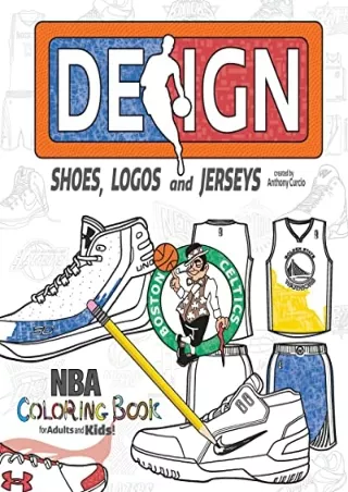 READ/DOWNLOAD NBA Design: Shoes, Logos and Jerseys: The Ultimate Creative C
