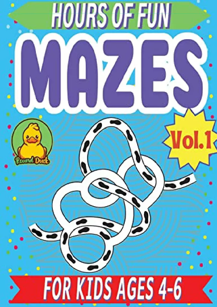 hours of fun mazes for kids 4 6 vol 1 by round