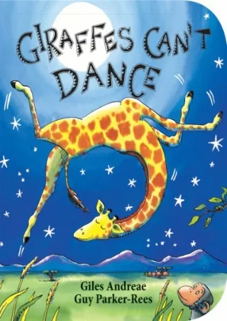 PDF Giraffes Can't Dance (Board Book) free