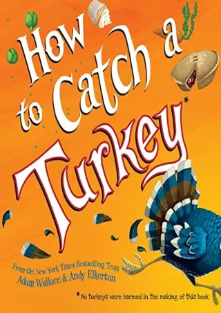 PDF Read Online How to Catch a Turkey download