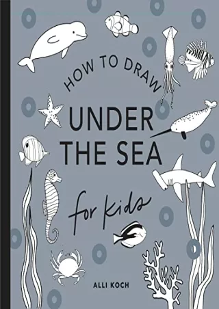 READ [PDF] Under the Sea: How to Draw Books for Kids with Dolphins, Mermaid
