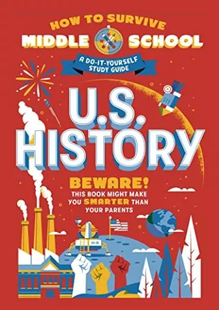 PDF KINDLE DOWNLOAD How to Survive Middle School: U.S. History: A Do-It-You