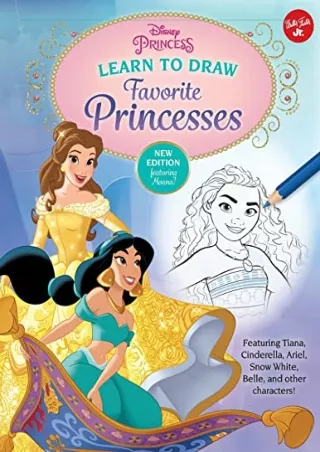 PDF KINDLE DOWNLOAD Disney Princess: Learn to Draw Favorite Princesses: Fea