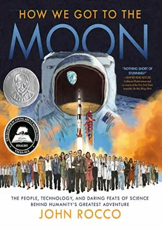 (PDF/DOWNLOAD) How We Got to the Moon: The People, Technology, and Daring F