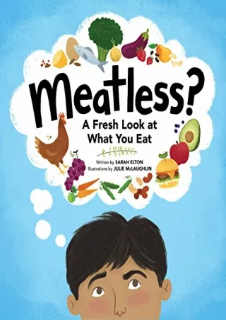 PDF Read Online Meatless?: A Fresh Look At What You Eat ipad
