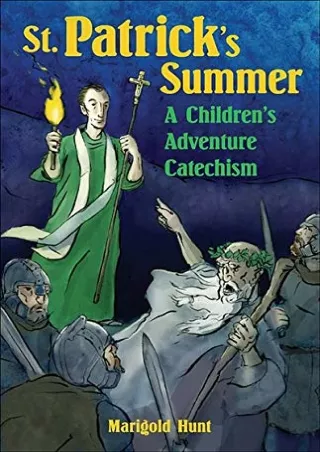 [PDF] READ Free St. Patrick's Summer: A Children's Adventure Catechism read