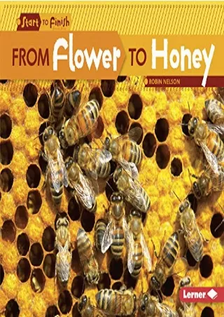 [PDF] DOWNLOAD FREE From Flower to Honey (Start to Finish, Second Series) d