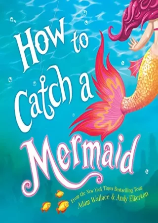 READ [PDF] How to Catch a Mermaid android