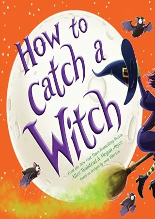PDF/READ How to Catch a Witch full