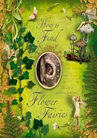 [PDF] DOWNLOAD How to Find Flower Fairies