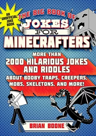 get [PDF] Download The Big Book of Jokes for Minecrafters: More Than 2000 Hilarious Jokes and