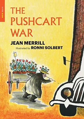 [READ DOWNLOAD] The Pushcart War (New York Review Children's Collection)
