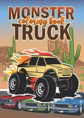 Download Book [PDF] Monster Truck Coloring Book: A Coloring Book for Boys Ages 4-8 Filled With