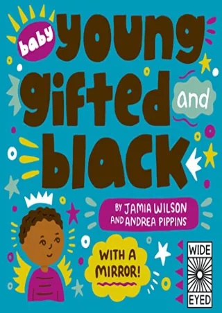 READ [PDF] Baby Young, Gifted, and Black: With a Mirror! (See Yourself in Their Stories)