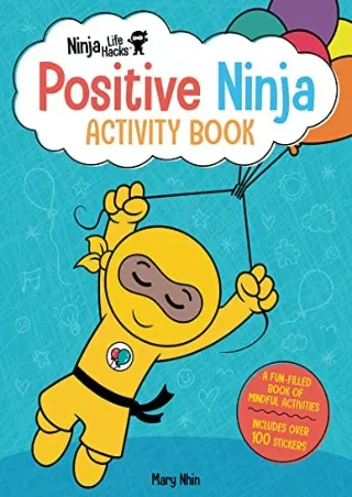 Download Book [PDF] Ninja Life Hacks: Positive Ninja Activity Book: (Mindful Activity Books for