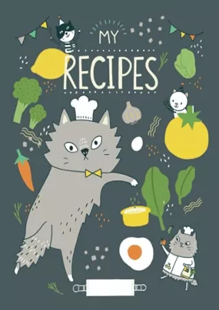 $PDF$/READ/DOWNLOAD MY RECIPES JOURNAL with Cat Theme (gray cat book cover): recipe journal,