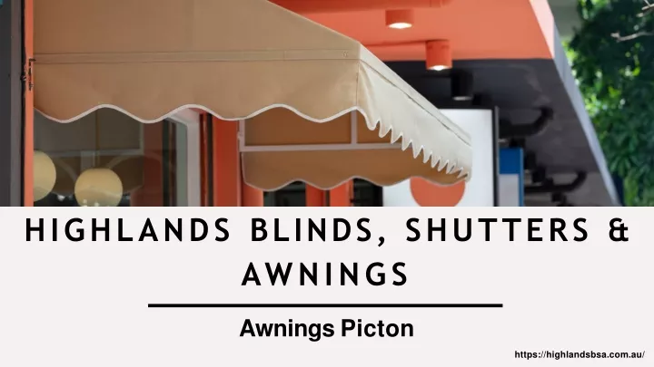 highlands blinds shutters awnings awnings picton