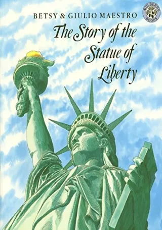 [PDF READ ONLINE] The Story of the Statue of Liberty (Rise and Shine)